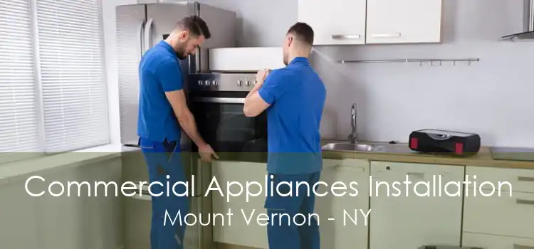 Commercial Appliances Installation Mount Vernon - NY