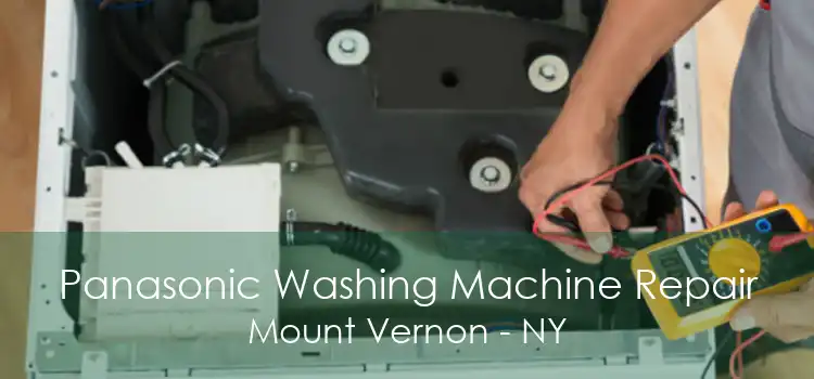 Panasonic Washing Machine Repair Mount Vernon - NY