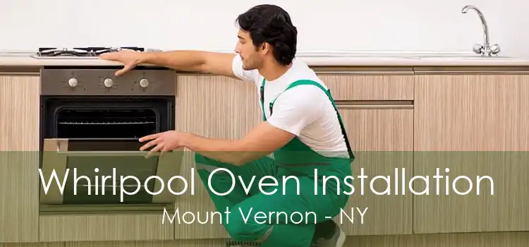 Whirlpool Oven Installation Mount Vernon - NY